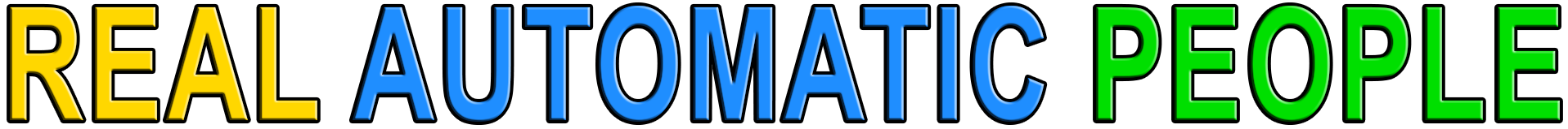 REAL AUTOMATIC PEOPLE